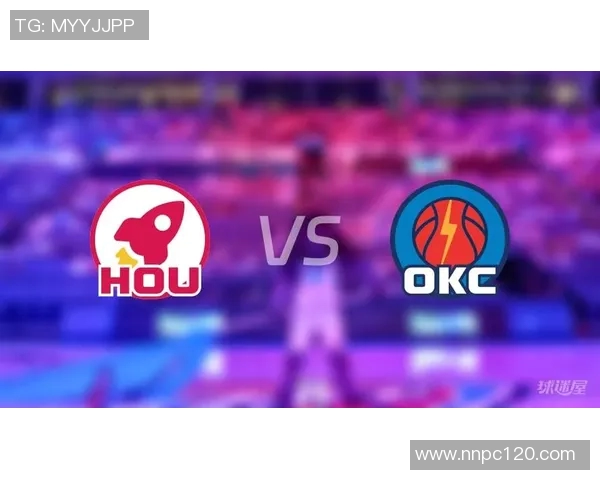 2019年NBA季后赛雷霆与火箭的激烈对决回顾与分析 2019年NBA季后赛雷霆与火箭的激烈对决回顾与分析